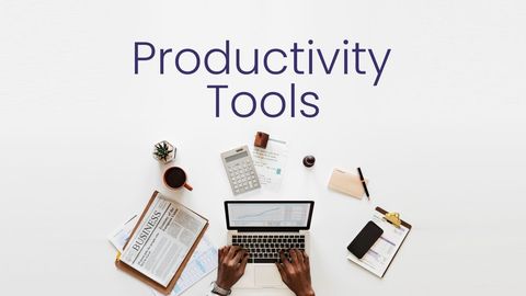 Top Productivity Tools for Enterpreneurs and Small Business Owners